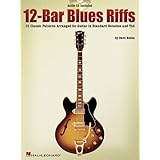 12-Bar Blues Riffs: 25 Classic Patterns Arranged for Guitar in Standard Notation and Tab [Paperback]