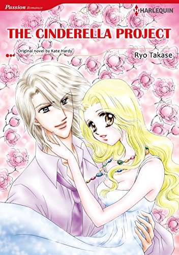 THE CINDERELLA PROJECT (Harlequin comics)
