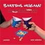Barstool Origami: The Art of Turning Sober Paper into Boozy Conversation Pieces
