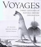 Voyages of Discovery : Three Centuries of Natural History Exploration (0609605364) by Rice, Anthony