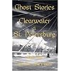 Ghost Stories of Clearwater & St. Petersburg