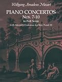 Piano Concertos Nos. 7-10 in Full Score: With Mozart's Cadenzas