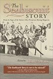 The Seabiscuit Story: From the Pages of the Nations Most Prominent Racing Magazine