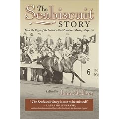 The Seabiscuit Story: From the Pages of the Nation's Most Prominent Racing Magazine