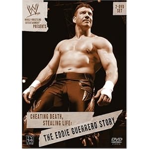 Cheating Death, Stealing Life: The Eddie Guerrero Story