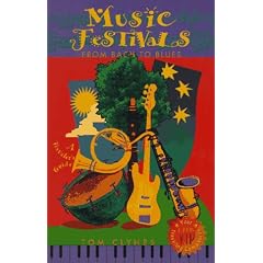 Music Festivals from Bach to Blues: A Traveler's Guide