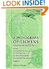 A Monograph of Lichens Found in Britain: Being a Descriptive Catalogue of the Species in the Herbarium of the British Museum: Part 1