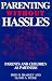 Books : Parenting Without Hassles: Parents and Children As Partners