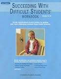 Succeeding with Difficult Students Workbook, Grades K-12