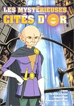 Les Myst&eacute;rieuses cit&eacute;s d'or - Vol.6