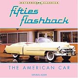 Fifties Flashback: The American Car (Motorbooks Classic)