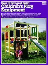 How to Design and Build Children's Play Equipment/05934 (Ortho library) How to Design and Build Children's Play Equipment/05934 (Ortho library)