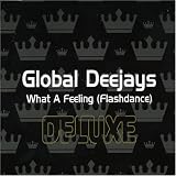 Global Deejays - What a Feeling ( Flashdance ) ( Audio CD ) - B000A2HA42