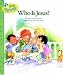 Who is Jesus? (Little Blessings)