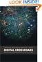 Digital Crossroads: American Telecommunications Policy in the Internet Age