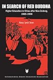 In Search of Red Buddha: Higher Education in China After Mao Zedong, 1985-1990 (IDEA (international Debate Education Association))
