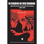 In Search of Red Buddha: Higher Education in China After Mao Zedong, 1985-1990 (IDEA (International Debate Education Association)) book cover