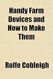 Handy Farm Devices and How to Make Them