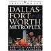 Lone Star Guide to the Dallas/Fort Worth Metroplex, Revised (Dallas Fort Worth and the Metroplex)