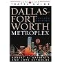 Lone Star Guide to the Dallas/Fort Worth Metroplex, Revised (Dallas Fort Worth and the Metroplex)