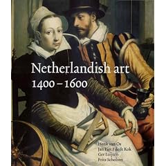 Netherlandish Art in the Rijksmuseum: 1400-1600 (Netherlandish art in the Rijksmuseum series)