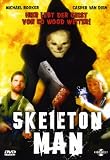 Skeleton Man - Michael Rooker