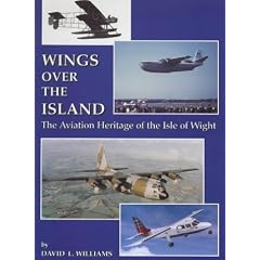Wings Over the Island: The Aviation Heritage of the Isle of Wight