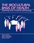 The Biocultural Basis of Health: Expanding Views of Medical Anthropology