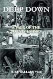 Deep Down: A Tale of the Cornish Mines