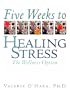 5 Weeks to Healing Stress: The Wellness Option