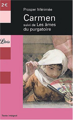 Carmen suivi de Les �mes du purgatoire