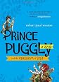 Prince Puggly of Spud and the Kingdom of Spiff