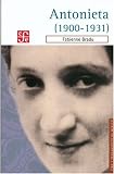 Antonieta (1900-1931) (Vida y Pensamiento de Mexico) (Spanish Edition)