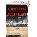 A Bright and Guilty Place: Murder, Corruption, and L.A.'s Scandalous Coming of Age