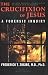 Crucifixion of Jesus: A Forensic Inquiry