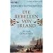 Die Rebellen von Irland: Die gro�e Dublin-Saga