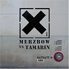 Merzbow Vs.Tamarin