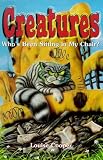 Who's Been Sitting in My Chair? (Creatures)