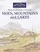 Skies, Mountains and Lakes (Windsor & Newton Paint a Landscape in Minutes)