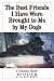 The Best Friends I Have Were Brought to Me by My Dogs