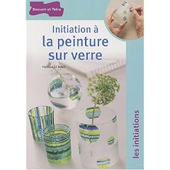 Initiation � la peinture sur verre