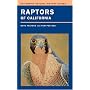 Raptors of California (California Natural History Guides)