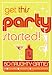 Get This Party Started! - 50 Naughty Games for Twosomes, Threesomes, Foursomes and More (Swinging/Swingers)
