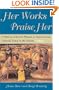 Her Works Praise Her: A History Of Jewish Women In America From Colonial Times To The Present