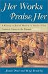 Her Works Praise Her: A History of Jewish Women in America from Colonial Times to the Present