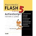 Macromedia Flash 5 ActionScript for Fun and Games (Que-Consumer-Other)