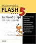 Macromedia Flash 5 ActionScript for Fun and Games