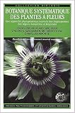 Botanique systematique des plantes a fleurs