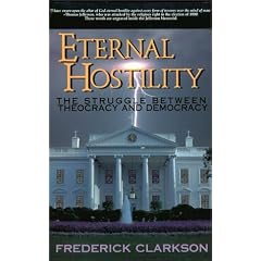 Eternal Hostility: The Struggle Between Theocracy and Democracy