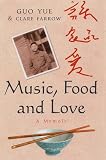 Music, Food and Love
